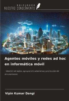 Agentes móviles y redes ad hoc en informática móvil - Dangi, Vipin Kumar