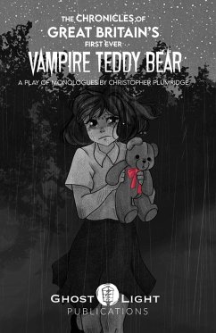 Cover THE CHRONICLES OF GREAT BRITAIN'S FIRST EVER VAMPIRE TEDDY BEAR