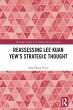 Reassessing Lee Kuan Yew's Strategic... - Bild 1