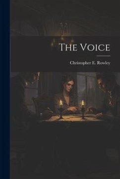 The Voice - Rowley, Christopher E.