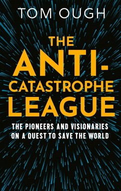 The Anti-Catastrophe League - Ough, Tom