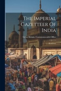 The Imperial Gazetteer Of India: Economic