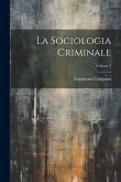 La Sociologia Criminale; Volume 2