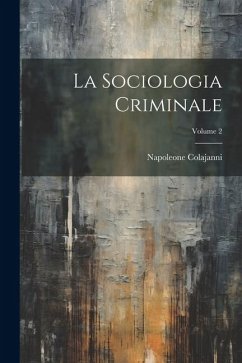 Cover La Sociologia Criminale; Volume 2