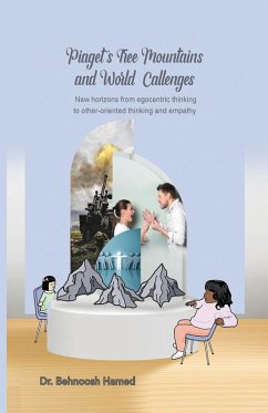 Piaget's three mountains and world challenges - Hamed, Behnoosh