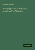 De l'enseignement et du noviciat administratif en Allemagne