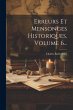 Erreurs Et Mensonges Historiques,... - Bild 1