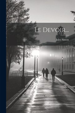 Le Devoir... - Simon, Jules Le Devoir... - Simon, Jules