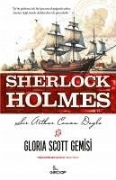 Gloria Scott Gemisi - Sherlock Holmes - Arthur Conan Doyle