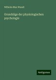 Grundzüge der physiologischen psychologie