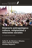 Itinerario antropológico: cultura, religiosidad y relaciones sociales