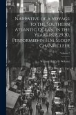 Narrative of a Voyage to the Southern Atlantic Ocean, in the Years 1828,29,30, Performed in H.M. Sloop Chanticleer; Volume 2