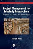 Project Management for Scholarly Researchers Project Management for Scholarly Researchers