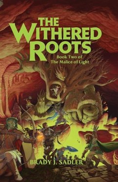 The Withered Roots - Sadler, Brady J