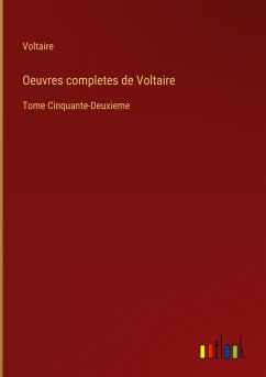 Oeuvres completes de Voltaire