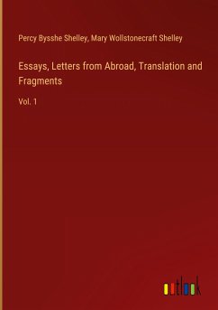 Essays, Letters from Abroad, Translation and Fragments