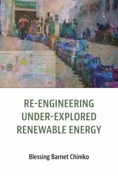 Re-engineering under explored renewable energy - Chiniko, Blessing Barnet