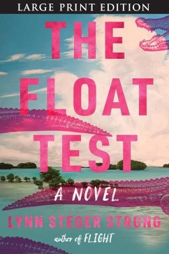 The Float Test - Strong, Lynn Steger