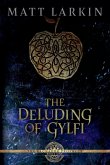 The Deluding of Gylfi The Deluding of Gylfi
