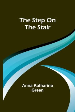 The step on the stair - Katharine Green, Anna