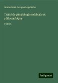 Traité de physiologie médicale et philosophique