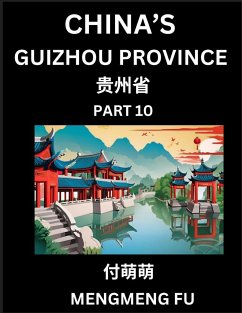 China's Guizhou Province (Part 10)- Learn Chinese Characters, Words, Phrases with Chinese Names, Surnames and Geography - Fu, Mengmeng