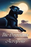 The Dog on the Acropolis The Dog on the Acropolis