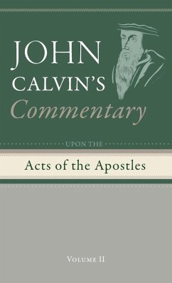 Commentary upon the Acts of the Apostles, Volume 2 Commentary upon the Acts of the Apostles, Volume 2