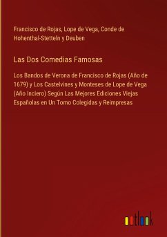 Las Dos Comedias Famosas - de Rojas, Francisco; De Vega, Lope; de Hohenthal-Stetteln y Deuben, Conde