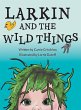 Larkin and the Wild Things - Bild 1