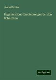 Regenerations-Erscheinungen bei den Schnecken