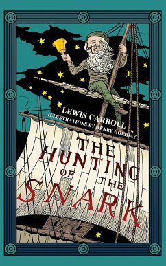 The Hunting of the Snark (Warbler Classics Illustrated Edition) - Carroll, Lewis