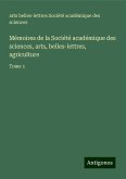 Mémoires de la Société académique des sciences, arts, belles-lettres, agriculture