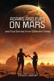 Adams and Eves on Mars and Five Stories From Different Times