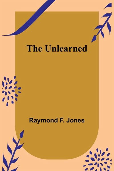 The Unlearned The Unlearned