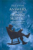 Answers for the Honest Skeptic Part 3 Answers for the Honest Skeptic Part 3