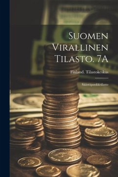 Cover Suomen Virallinen Tilasto. 7A: Säästöpankkitilasto