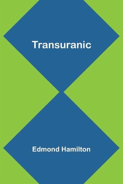 Transuranic - Hamilton, Edmond