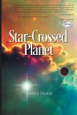Star-Crossed Planet Star-Crossed Planet