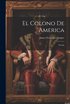 Cover El Colono De America: Novela