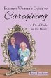 Business Woman's Guide to Caregiving - Bild 1