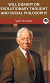 Will Durant on Evolutionary Thought and Social Philosophy (Grapevine edition)