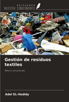 Gestión de residuos textiles - El-Hadidy, Adel