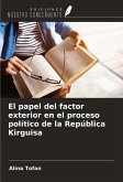 El papel del factor exterior en el proceso político de la República Kirguisa