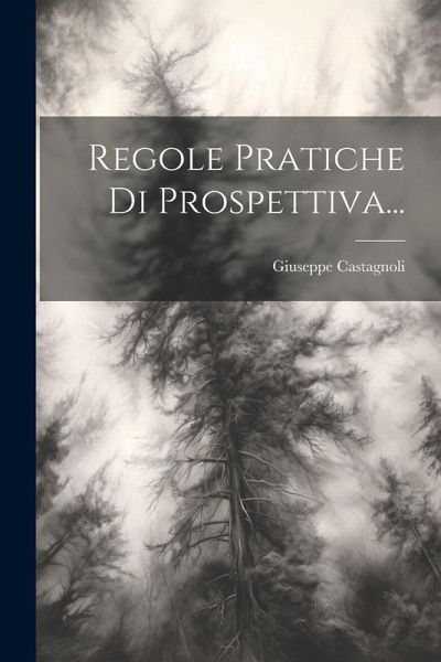 Regole Pratiche Di Prospettiva... Regole Pratiche Di Prospettiva...