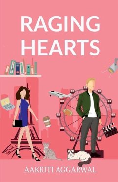 Raging Hearts - Aakriti Aggarwal