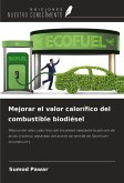 Mejorar el valor calorífico del combustible biodiésel