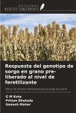 Respuesta del genotipo de sorgo en grano pre-liberado al nivel de feretilizante