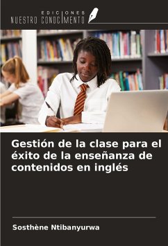 Gestión de la clase para el éxito de la enseñanza de contenidos en inglés - Ntibanyurwa, Sosthène