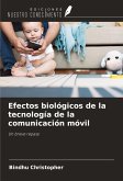 Efectos biológicos de la tecnología de la comunicación móvil